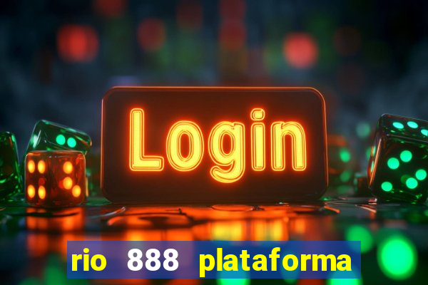 rio 888 plataforma de jogos